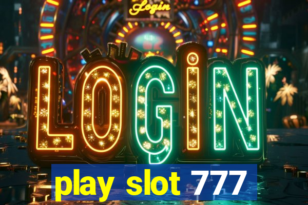 play slot 777