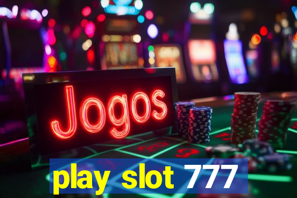 play slot 777