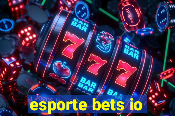 esporte bets io