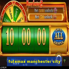 futemax manchester city