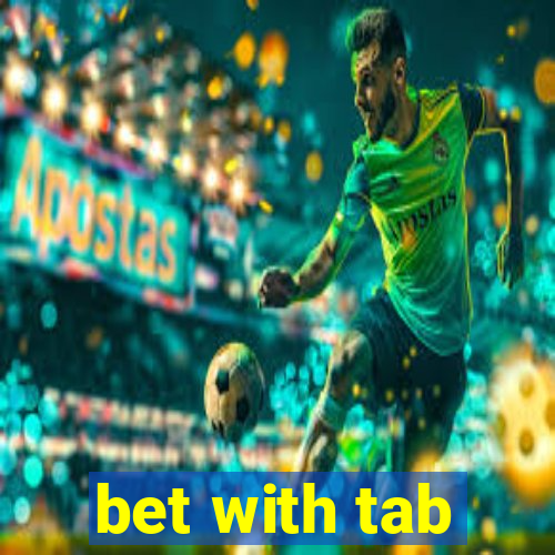 bet with tab