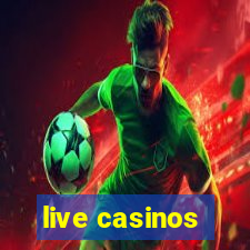 live casinos