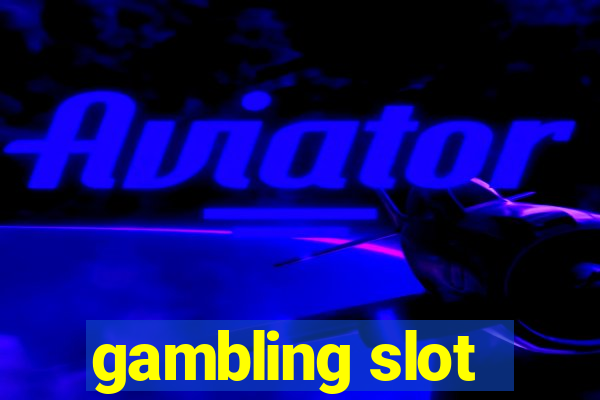 gambling slot