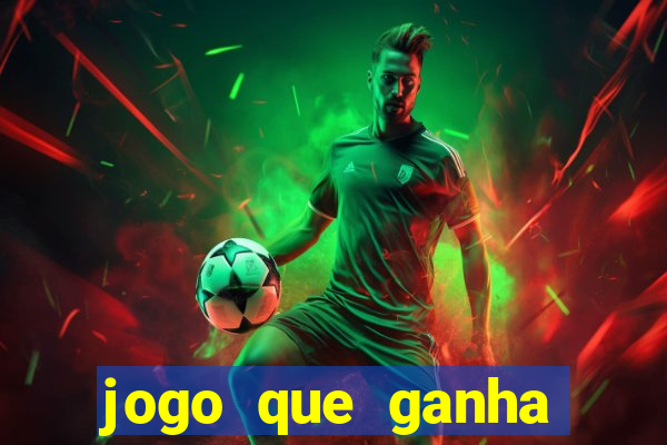 jogo que ganha dinheiro de verdade na hora