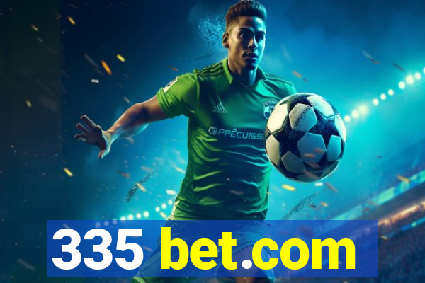 335 bet.com