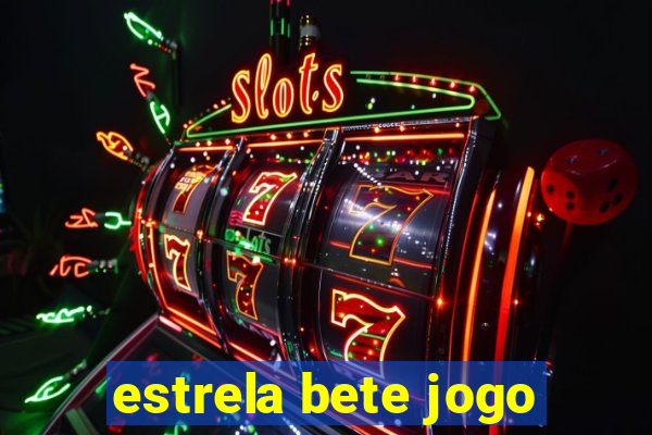 estrela bete jogo