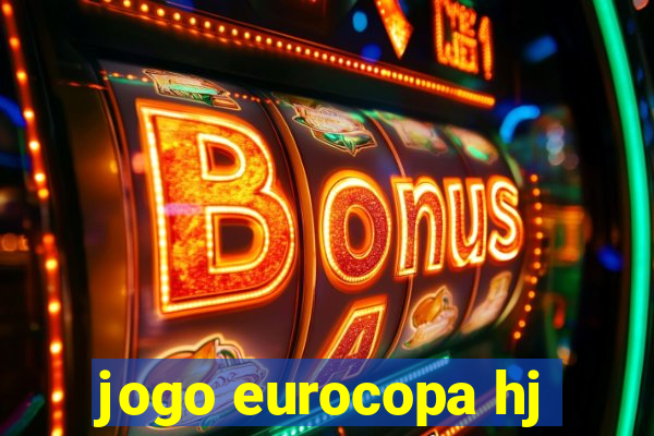 jogo eurocopa hj