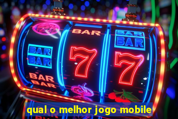 qual o melhor jogo mobile