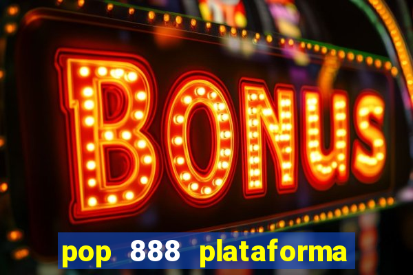 pop 888 plataforma de jogos