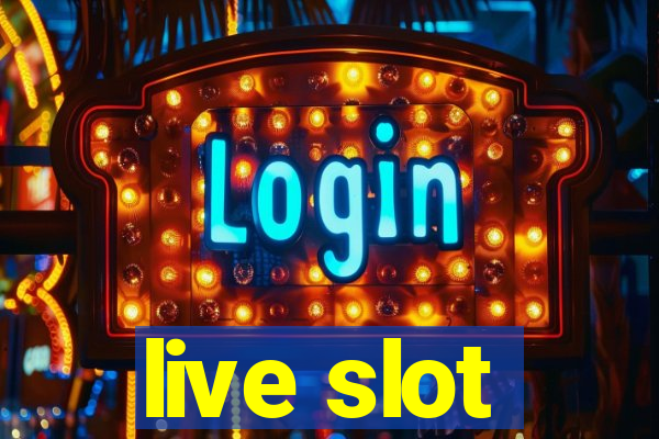 live slot