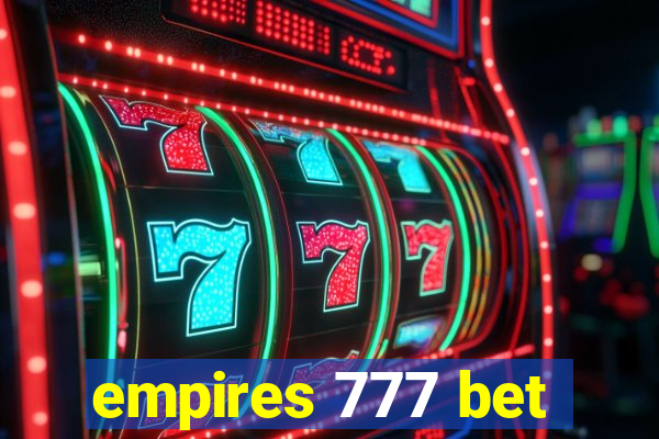 empires 777 bet