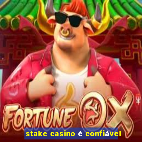 stake casino é confiável