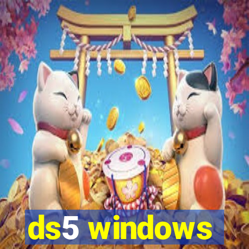 ds5 windows