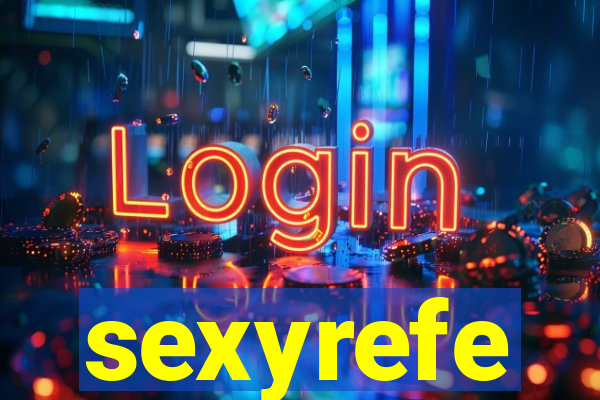 sexyrefe