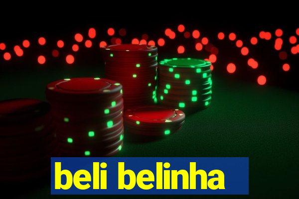 beli belinha