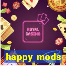 happy mods