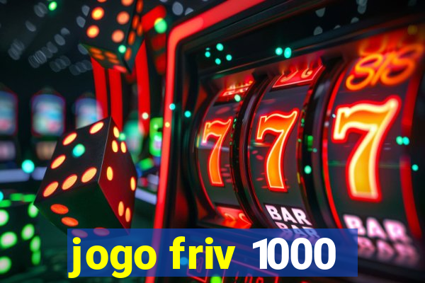 jogo friv 1000