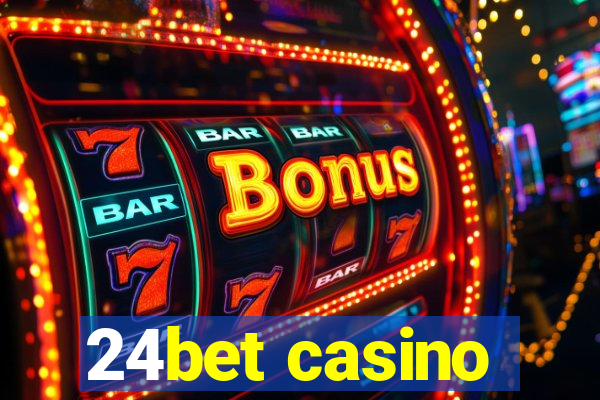 24bet casino