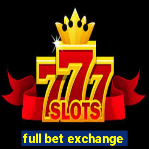 full bet exchange