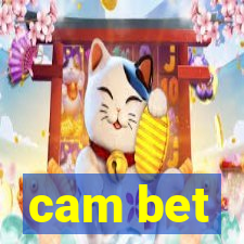 cam bet