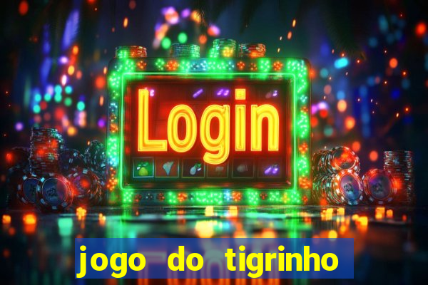 jogo do tigrinho com depósito mínimo de r$ 1