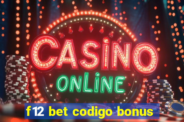 f12 bet codigo bonus