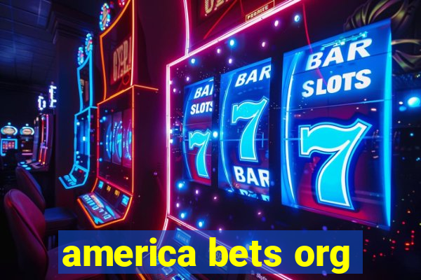 america bets org