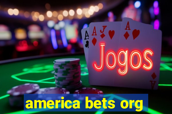 america bets org