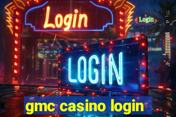 gmc casino login