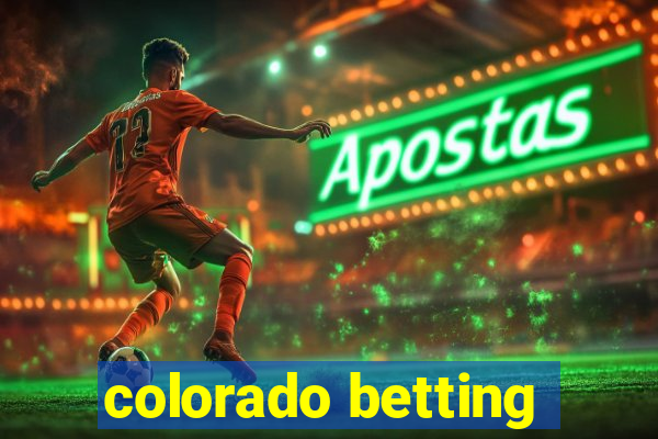 colorado betting