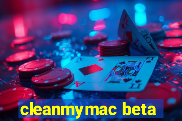 cleanmymac beta