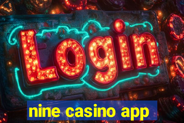 nine casino app