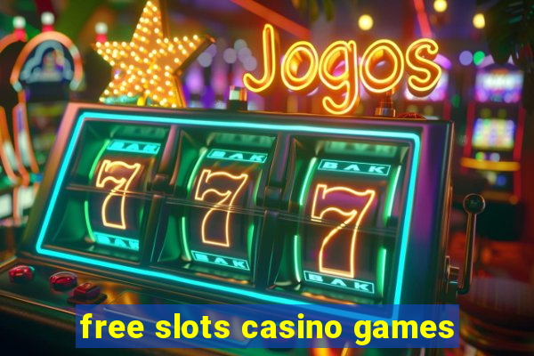 free slots casino games