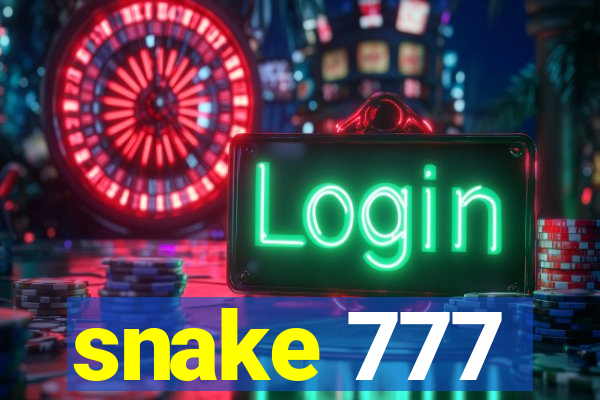 snake 777