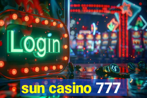 sun casino 777