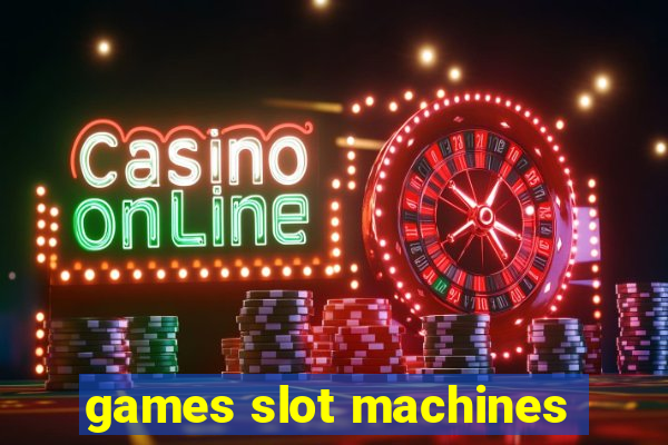 games slot machines