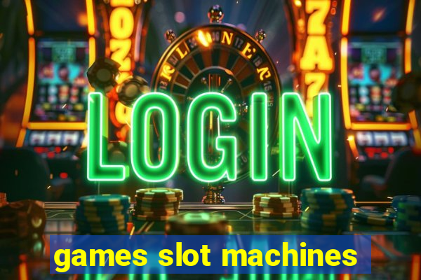 games slot machines