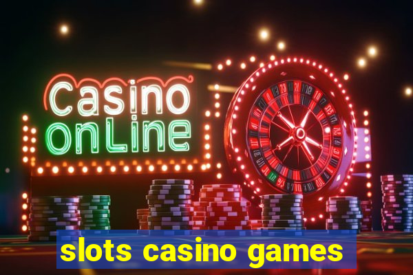 slots casino games