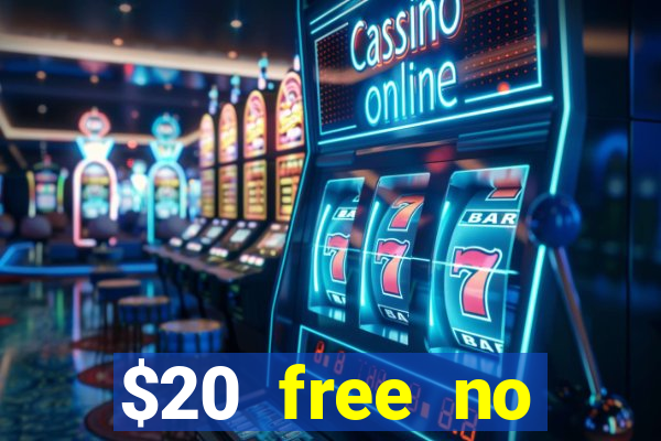 $20 free no deposit casino