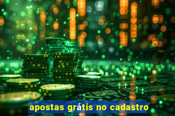 apostas grátis no cadastro