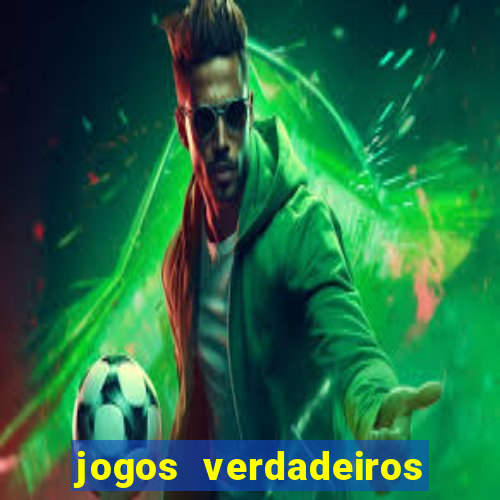 jogos verdadeiros de ganhar dinheiro