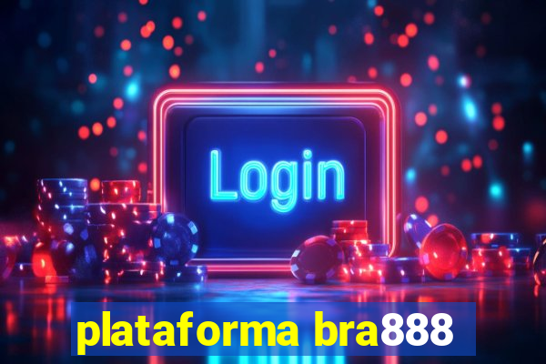 plataforma bra888