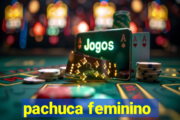 pachuca feminino