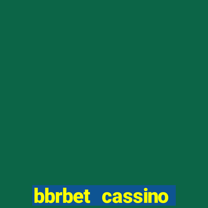 bbrbet cassino online jogos