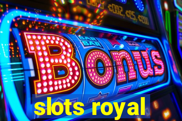 slots royal