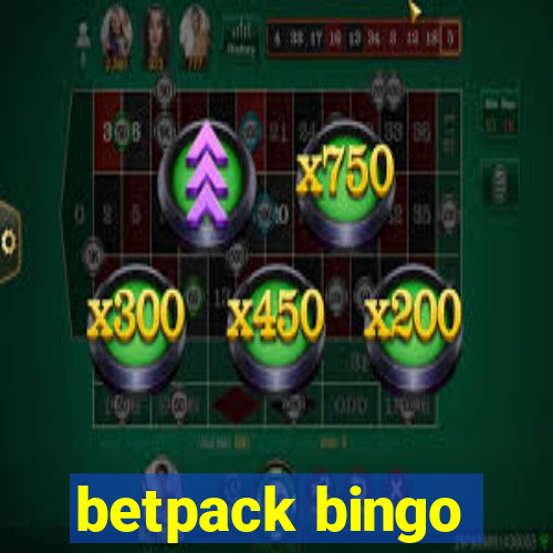 betpack bingo