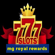 mg royal rewards