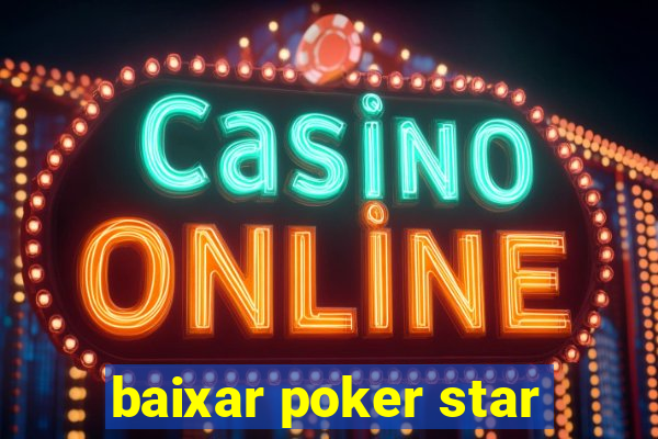 baixar poker star