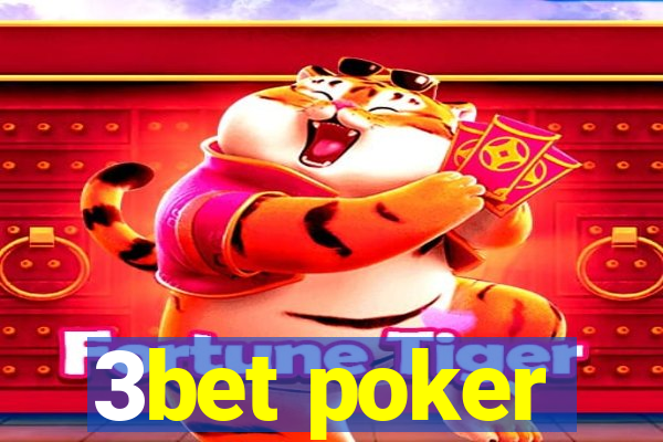 3bet poker