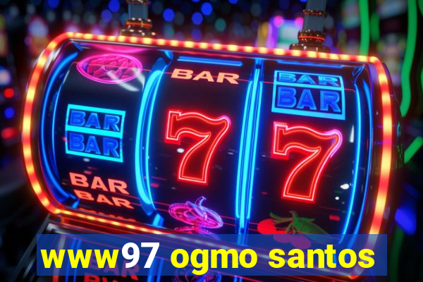 www97 ogmo santos